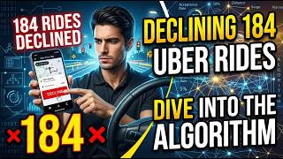 Declining 184 Uber Rides: A Deep Dive into the Driver Algorithm! Update