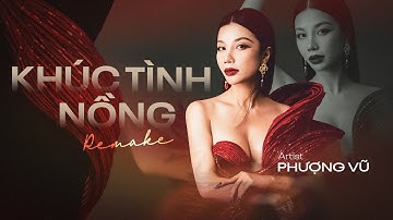 Khúc Tình Nồng - Phượng Vũ | Nhạc Remix Hot Trend Tiktok 2024