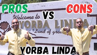 Pros and Cons of Living in Yorba Linda, California in 2024