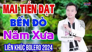 Lk Rumba MAI TIẾN ĐẠT, Bến Đò Năm Xưa, Nhạc Tuyển Chọn Hay Nhất 2024, Nhạc Nghe Hay Dễ Ngủ