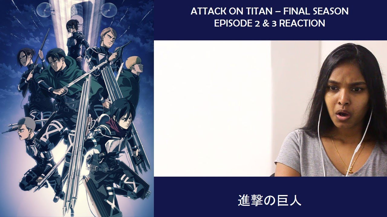 Attack On Titan 進撃の巨人 The Final Season Season 4 Episode 2 3 Reaction Youtube