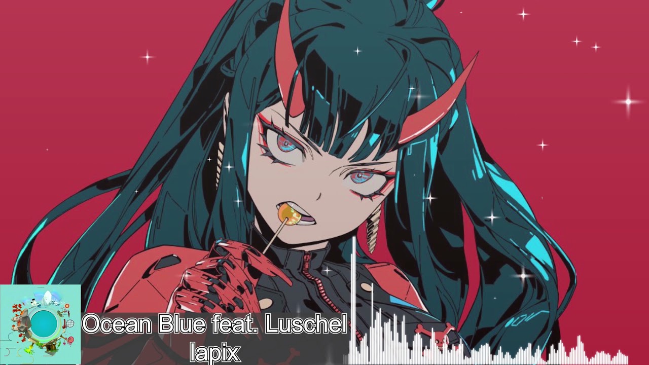 lapix - Ocean Blue feat. Luschel - YouTube