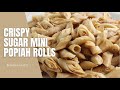 Crispy Sugar Mini Popiah Rolls | Bloom Variety