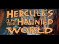 HERCULES IN THE HAUNTED WORLD (1961) US trailer S.T.Fr. (optional)