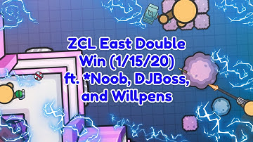 ZCL East Double Win (1/15/20) - ft. *Noob, DJBoss, and Willpens