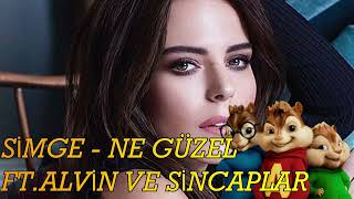 Si̇mge - Ne Güzel Ft.alvi̇n Ve Si̇ncaplar
