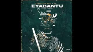 EYABANTU EP GQOM MIX2025 #ASSERTIVE FAM
