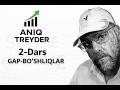 Aniq Treyder / ICT 2-Dars GAP-bo'shliqlar
