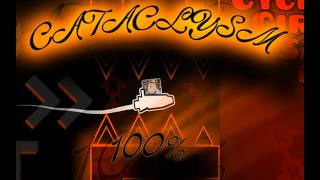 CATACLYSM 100% (NEW HARDEST)