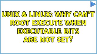 Famous Unix & Linux: Why can't root execute when executable bits are not set? (2 Solutions!!) Net Worth