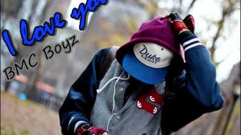 I Love You - BMC Boyz