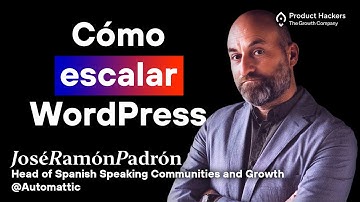 Escalar un SaaS Open Source con comunidad y visión  – con José Ramón Padrón de Automattic