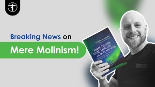Famous Breaking News on Mere Molinism Wealth