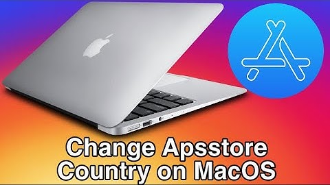 How To Change Appstore Country Or Region On MacOS Macbook Pro/Air