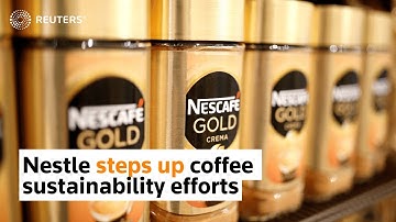 Nestle steps up coffee sustainability efforts