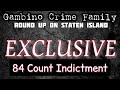 The gambino familys grip on staten island dismantled 84 count indictment
