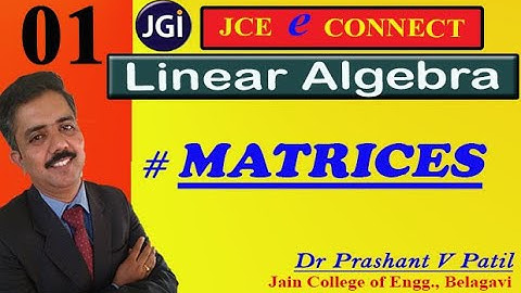 Introduction to Matrices || 18mat11 || Dr Prashant Patil