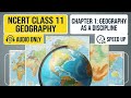 Title: NCERT Class 11 Geography Chapter 1 | Geography as a Discipline | Full Book Reading#audiobook
