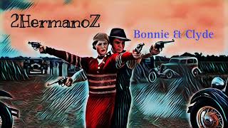 2HermanoZ | Bonnie & Clyde ( Speed Up Version ) Resimi