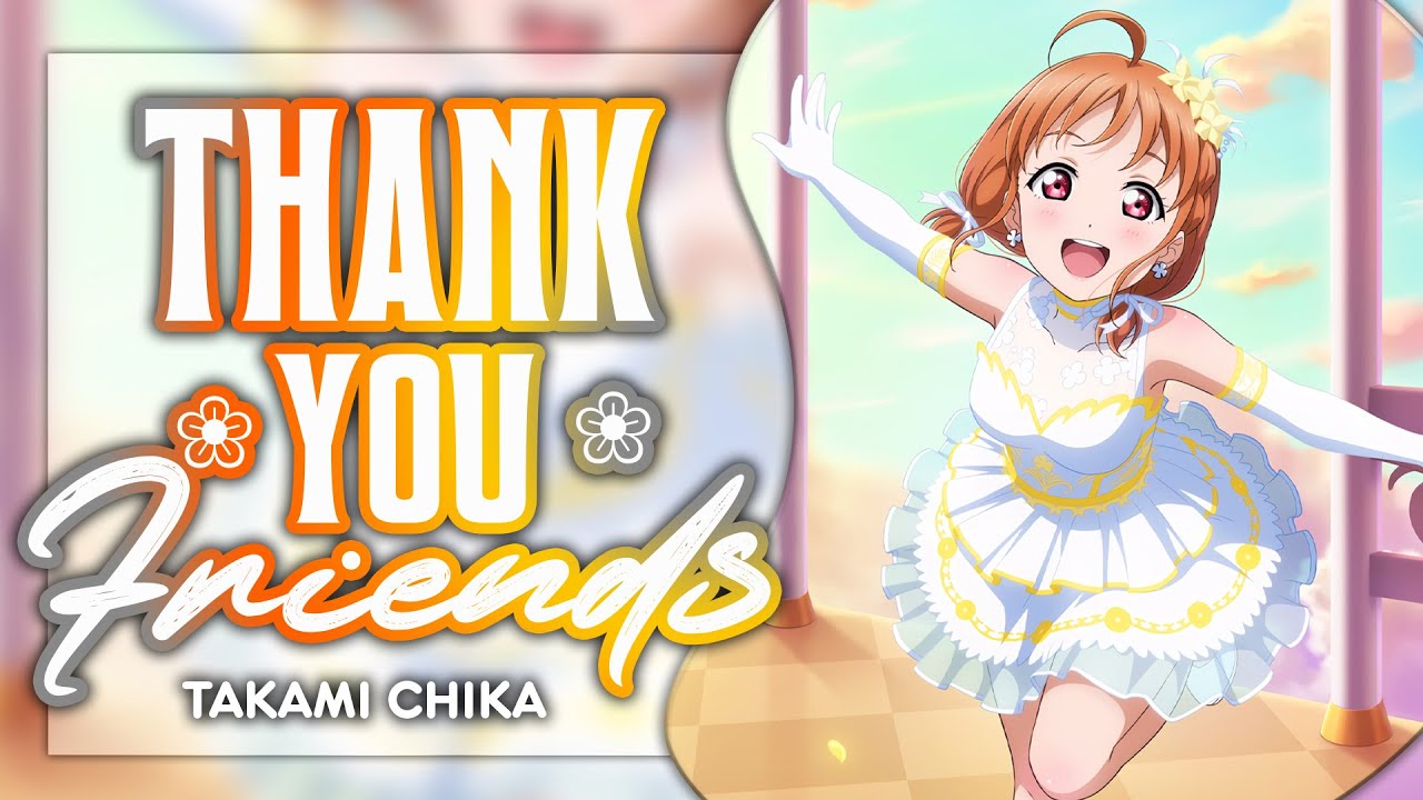 Takami　ありがとうございます！ Thank you, FRIENDS!! - Takami Chika Solo ver. [KAN/ROM/ENG Full