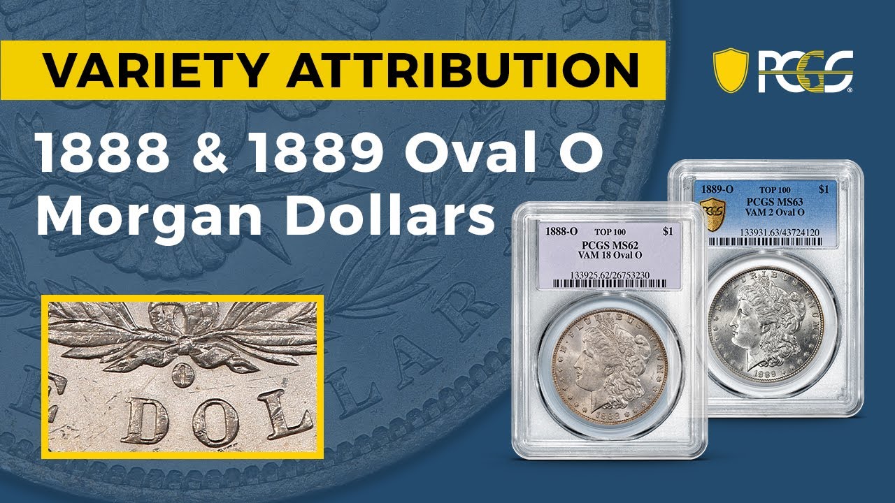 PCGS Variety Attribution Video | Oval O Morgan Dollars - YouTube