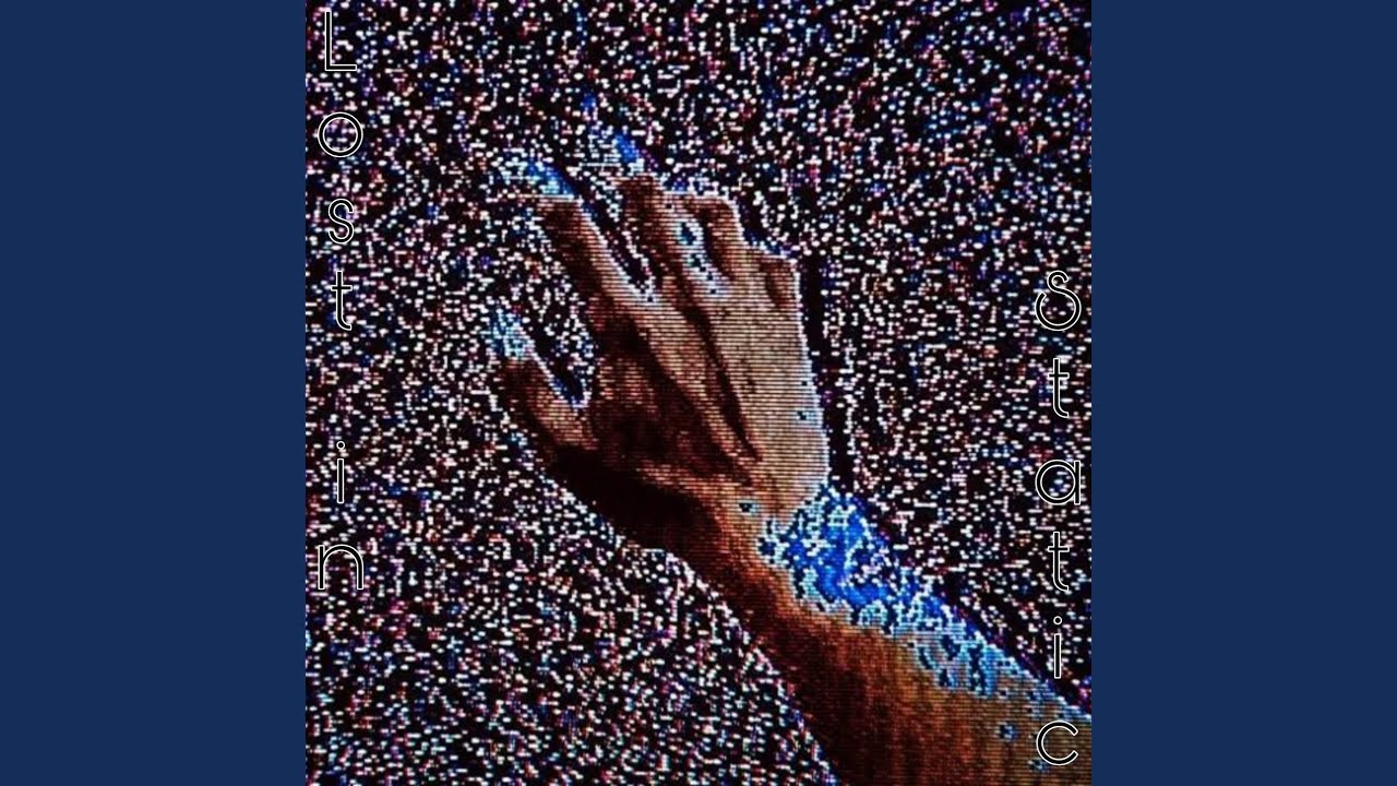 Watch Lost In Static on YouTube Watch Lost In Static on YouTube