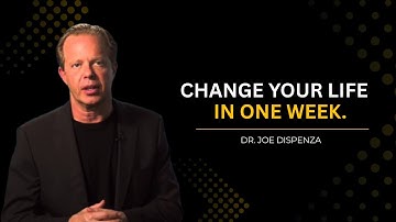 One Simple Shift, Seven Days, And Your Entire Life Will be changed | DR. JOE DISPENZA