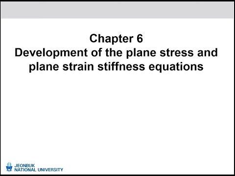 유한요소법 Ch06.(1) plane stress and plane strain (2021)