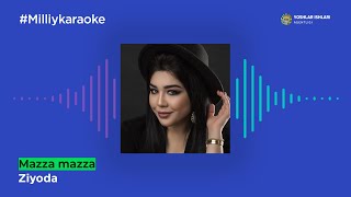 Ziyoda - Mazza mazza | Milliy Karaoke Resimi