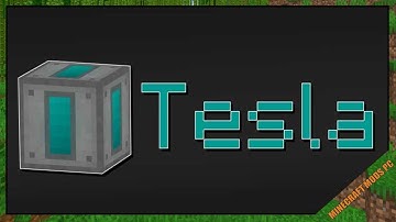 TESLA Mod 1.12.2/1.11.2/1.10.2 Download - How to install it for Minecraft PC