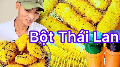 Sử dụng BỘT THÁI LAN LÀM CHUỐI CHIÊN Anh Dũng DẠY MIỄN PHÍ tất cả các loại bánh siêu ngon ở Sài Gòn