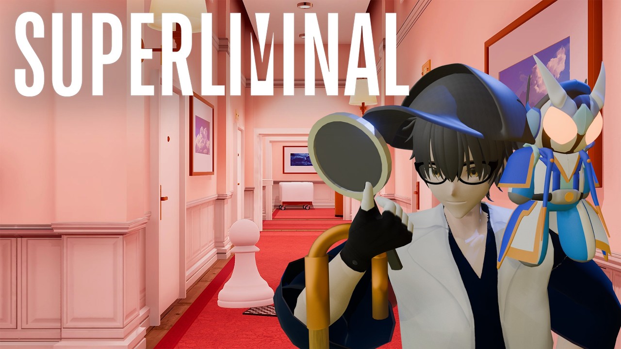 [Superliminal]夢療法を受けてみよう！2[新人Vtuber]