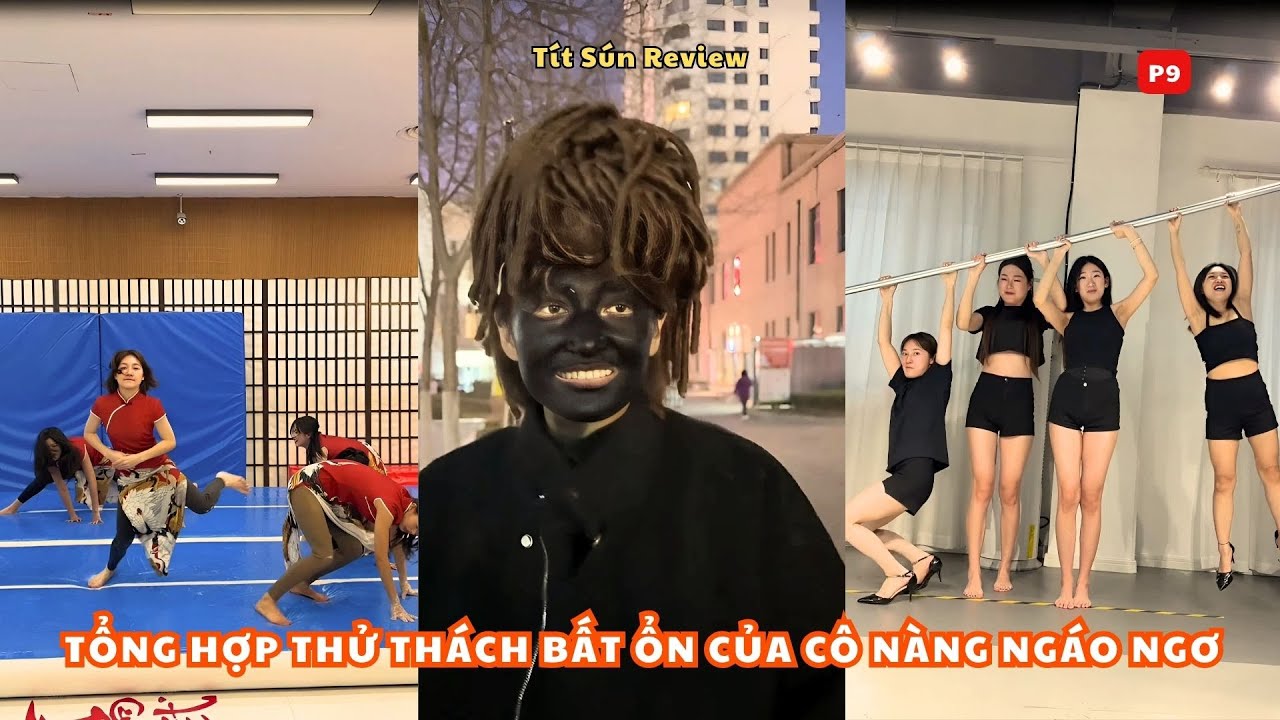 Tổng Hợp Thử Thách Bất Ổn Của Cô Nàng Ngáo Ngơ Phần 9 | Thử thách học múa cột của cô nàng ngáo ngơ