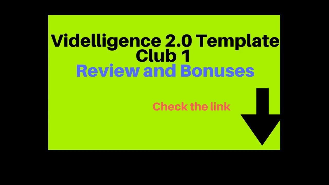 Videlligence 2.0 Template Club 1 | Videlligence 2.0 Template Review and Bonuses