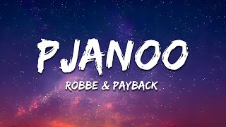 Robbe & Payback - Pjanoo