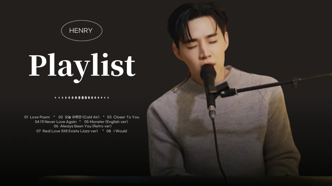 [Playlist]🌙지친 하루의 끝, 헨리가 건네는 따뜻한 위로 l 헨리(HENRY) 감성 플레이리스트🎧 l 신곡 포함