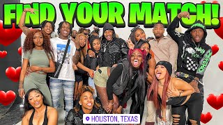FIND YOUR MATCH BUT FACE TO FACE! | 12 BOYS & 12 GIRLS HOUSTON!!!