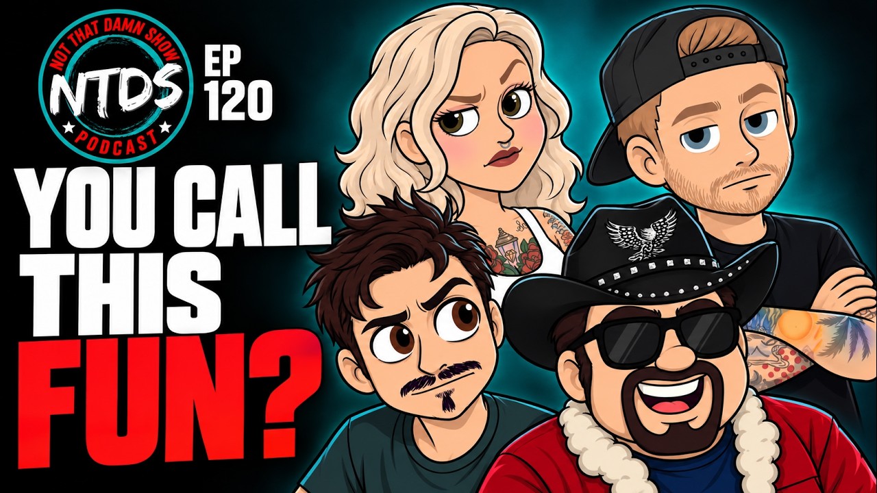 The Gang Hates Mandatory Fun | EP 120