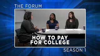 The Forum 105 - How to Pay for College