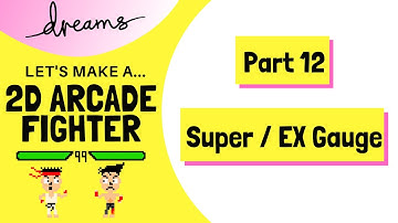 Part 12: Super/Ex Gauge | Let