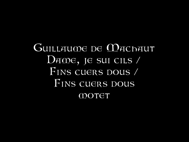Guillaume de Machaut - 3-14/ 7-Limoges-Ave Nobilis