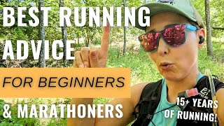 10 Pieces of Running Advice EVERY Runner Needs to Hear: Beginners & Marathoners!