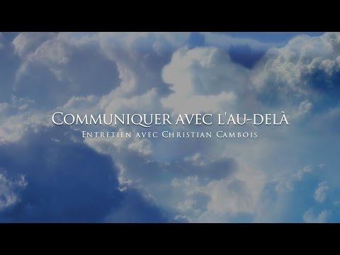 Vidéo: Communication Avec Le Monde Des Morts - Vue Alternative