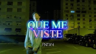 Fntxy - Que Me Viste (Video Oficial)