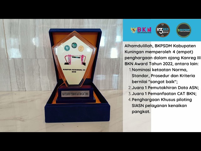 BKPSDM KABUPATEN KUNINGAN MERAIH 4 EMPAT PENGHARGAAN DALAM AJANG KANREG III BKN AWARD TAHUN 2022 class=