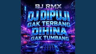 Download Lagu DJ Di Puji Gak Terbang, Di Hina Gak Tumbang Download Lagu DJ Di Puji Gak Terbang, Di Hina Gak Tumbang