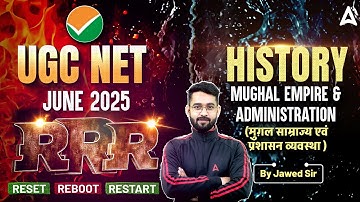 UGC NET History Mughal Empire And Administration | UGC NET 2025 History | By Jawed Sir