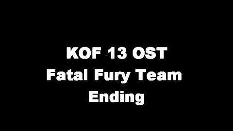 KOF 13 OST - Fatal Fury Team Ending