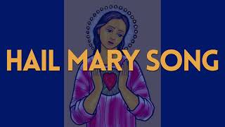 Hail Mary Song