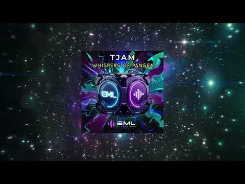 TJAM - Whispers Of Pangea (Extended Mix) [EML Recordings]